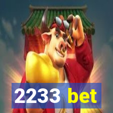 2233 bet